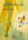 »ANIMA(L)«, Uta Heinecke (2026)